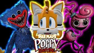 Tails plays - POPPY PLAYTIME 1 & 2 !!!