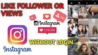 Instagram Par Like, Followers, Views Kaise badhaye ll Without login likes, followers kaise badhaye