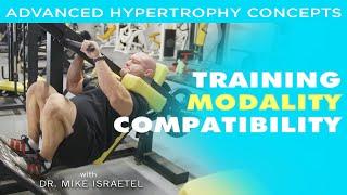 Training Modality Compatibility | Advanced Hypertrophy Concepts and Tools | Lecture 2
