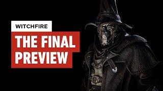 Witchfire: The Final Preview