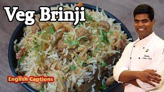 Brinji Recipe In Tamil | How to Make Vegetable Brinji Rice/ Sadham | CDK #261 | Chef Deena's Kitchen