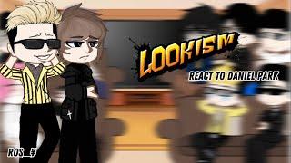 ️Lookism react to Daniel Park️ || 1/?