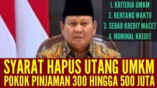 SYARAT HAPUS UTANG UMKM 300 HINGGA 500 JUTA OLEH PRESIDEN PRABOWO SESUAI PP 47 TAHUN 2024!