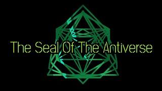 The Seal Of The Antiverse ️ The Most Powerful Sigil ️Binaural Beats ️Short Version