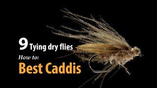 How to • Fly tying • Best Caddis • fishing tips