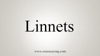 How To Say Linnets