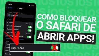 COMO IMPEDIR QUE O SAFARI ABRA APLICATIVOS AUTOMATICAMENTE NO IPHONE