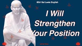 Sai Baba Message |   I Will Strengthen Your Position   l #saimotivationenglish