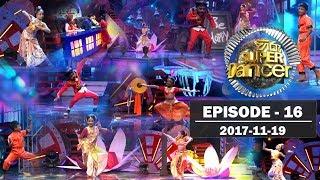 Hiru Super Dancer | Episode 16 | 2017-11-19