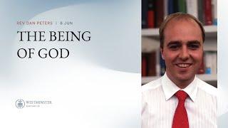 The Being of God | Rev Dan Peters