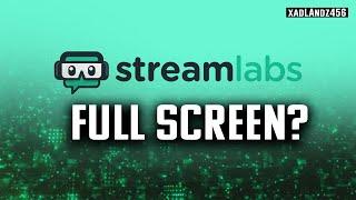 How to set OBS Stream Labs Preview Window to FULLSCREEN