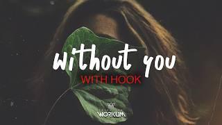 "Without You" (With Hook) | Rap Instrumental With Hook - dark freestyle type beat