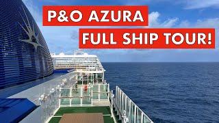 P&O Azura Full Ship Tour and TOP TIPS!