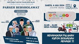 Live Stream Parseh Bersholawat Dalam Rangka Malam Tahun Baru Islam 1 Muharram 1446 Hijriyah