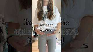 how to style GREY LEGGINGS for school!