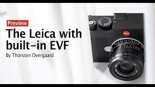 Leica M11 with built-in electronic viewfinder - Preview by photographer Thorsten Overgaard