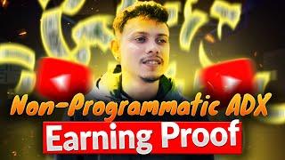 Non-Programmatic ADX approval without website | Non-Programmatic ADX earning proof