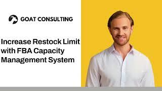 Increase Restock Limit with the FBA Capacity Management System - Goat Consulting