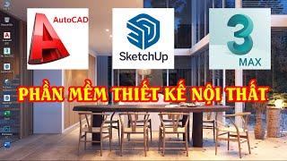 Học Thiết Kế Nội Thất || Phần mềm thiết kế Nội Thất BẮT BUỘC PHẢI BIẾT