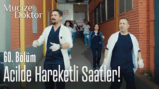 Acilde hareketli saatler! - Mucize Doktor 60. Bölüm