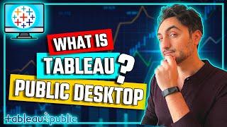 What is Tableau Public Desktop? | #Tableau Course #10
