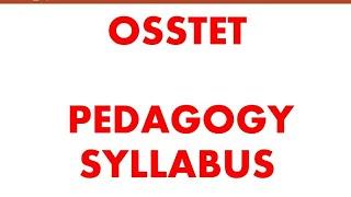 OSSTET PEDAGOGY SYLLABUS DETAILS