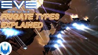 Eve Online FRIGATES Demystified! Small Ship Types & Classifications Guide