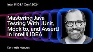 Mastering Java Testing With JUnit, Mockito, and AssertJ in IntelliJ IDEA
