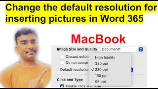 How do I change the default resolution for inserting pictures in Microsoft Word? #mackbook