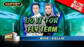 Binz, Kellie - Do It For FLY Team - Team Binz | Rap Việt - Mùa 2 [MV Lyrics]
