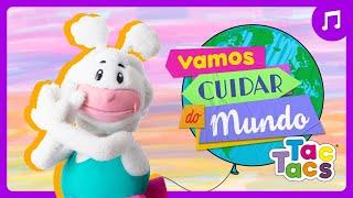 Mudar o Mundo - Tac Tacs (música infantil) 