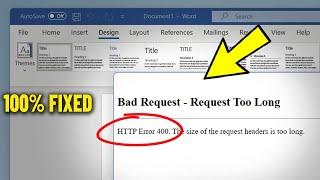 Bad Request HTTP Error 400 Request too long When Add Custom Watermark in Microsoft Word - How To Fix