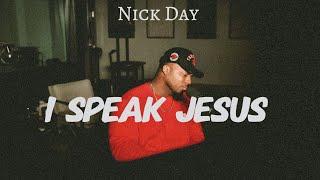I Speak Jesus // Nick Day (Cover)