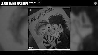 XXXTENTACION AI - Back to You (Official Concept Audio)