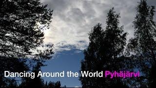 Dancing Around The World - Pyhäjärvi HD