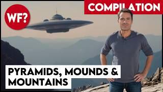 COMPILATION: Pyramids, Mounds and Mountains