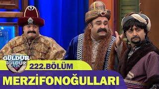 Güldür Güldür Show 222.Bölüm - Merzifonoğulları