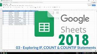 Google Sheets 2018 - 03 Exploring IF, COUNT & COUNTIF Statements