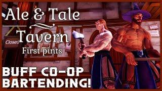 BUFF CO-OP BARTENDING! - Ale & Tale Tavern: First Pints