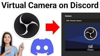 How to Use OBS Virtual Camera on discord 2024