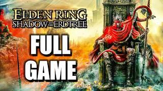 Elden Ring Shadow of the Erdtree - Full Game Gameplay Walkthrough