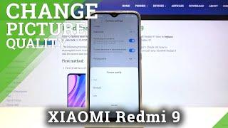 XIAOMI Redmi 9 – Change Photo Quality & Correct Image Resolution