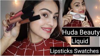 Huda Beauty Liquid Lipstick Swatches Reviews | Siddhee Singh