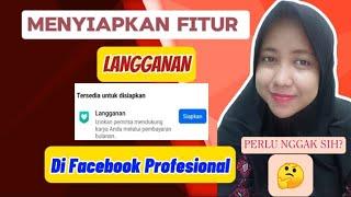 CARA MENYIAPKAN FITUR LANGGANAN DI FACEBOOK PROFESIONAL , MUDAH BANGET ⁉️