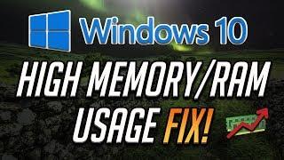 How To Fix High Memory/RAM Usage In Windows 10 [2024 Solution]