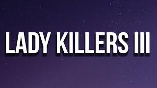 G-Eazy - Lady Killers III (Lyrics)