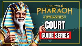 ️Become a Court Master!️Total War Pharaoh Dynasties Guide Advice & How To Tutorial Tips & Tricks