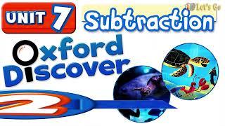 OXFORD DISCOVER 2 - UNIT 7 | SUBTRACTION