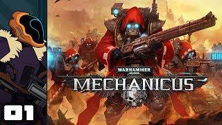 Let's Play Warhammer 40,000: Mechanicus - Part 1 - Heresy Or No, All Xenos Must Burn!