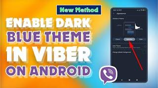 How to Enable Dark Blue Theme in Viber on Android 2024 | Skill Wave |